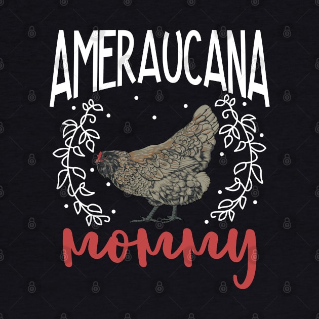 Ameraucana Mommy by Modern Medieval Design